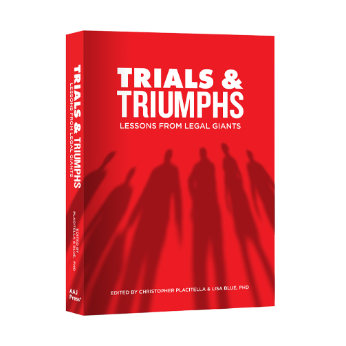 Trials & Triumphs - Lessons from Legal Giants